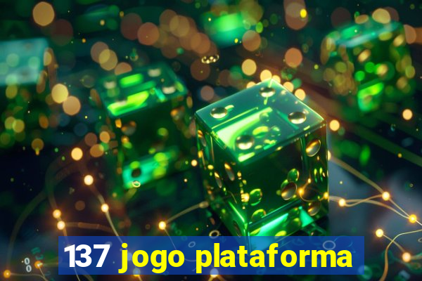 137 jogo plataforma